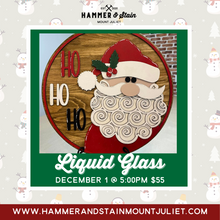 LIQUID GLASS WORKSHOP - Friday, December 1st @ 5pm